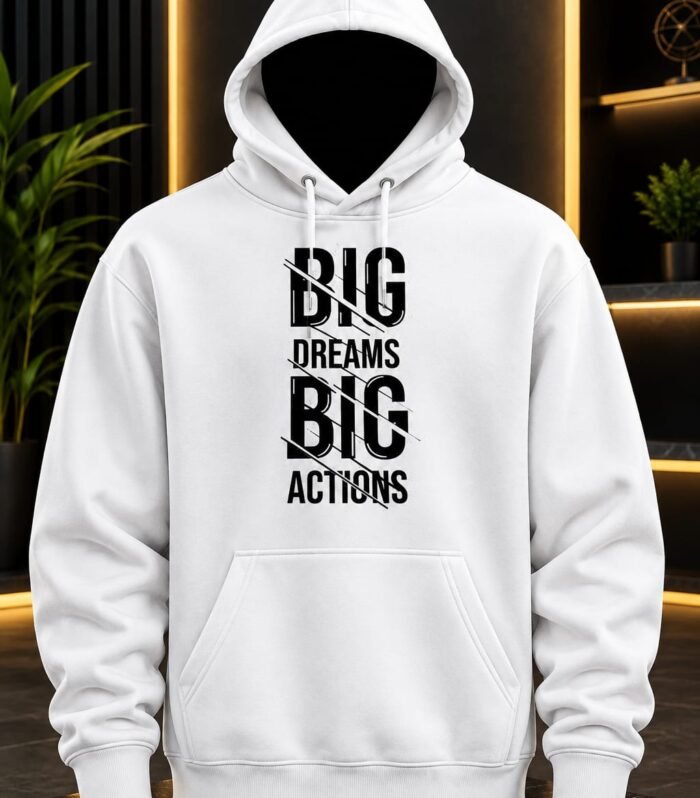 Premium White Big Dreams Big Actions Graphic Printed Hoodie for Men